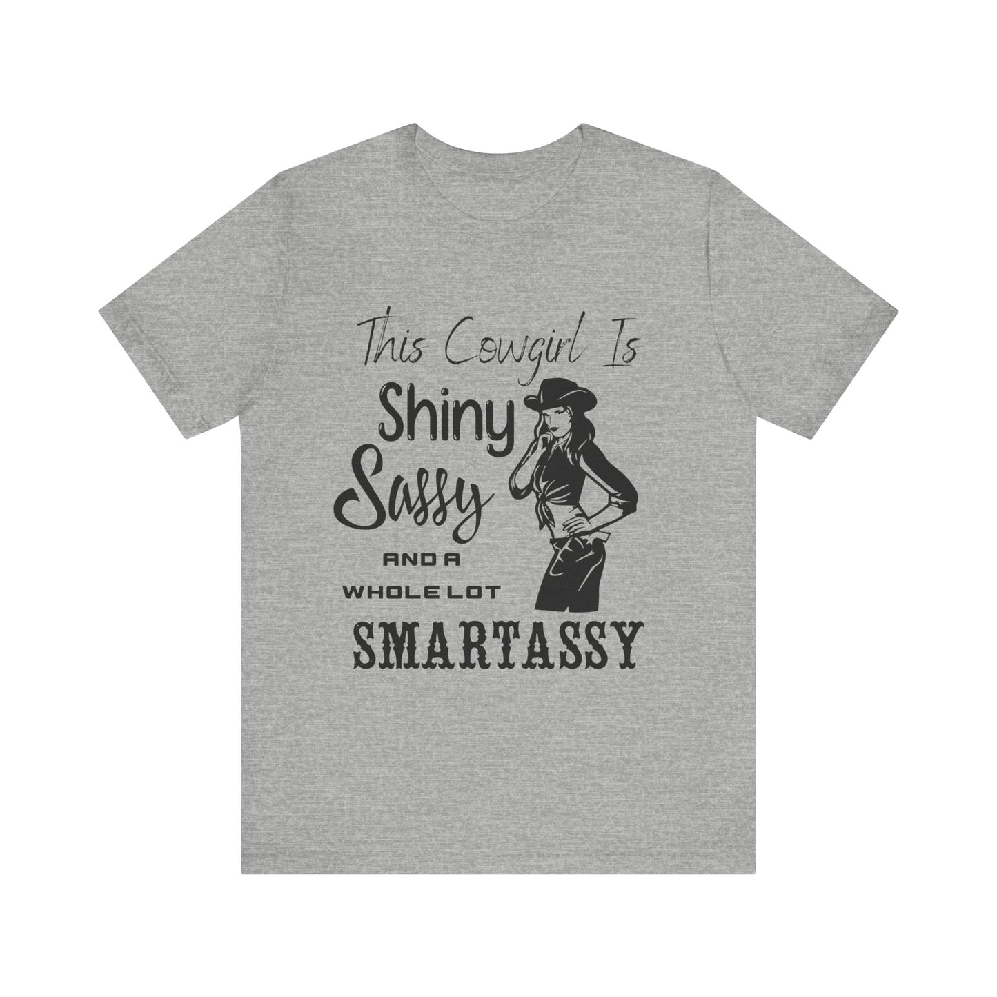Shiny, Sassy & a Whole Lot Smartassy – Sassy Sayings Collection Tee