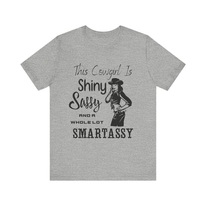 Shiny, Sassy & a Whole Lot Smartassy – Sassy Sayings Collection Tee