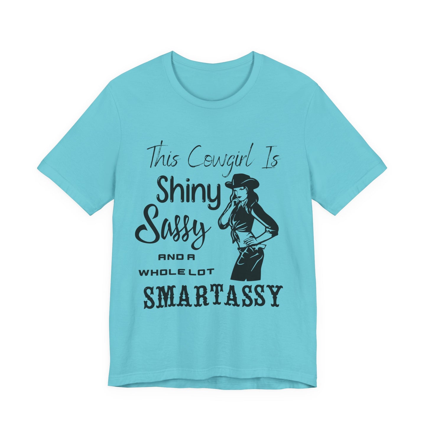 Shiny, Sassy & a Whole Lot Smartassy – Sassy Sayings Collection Tee