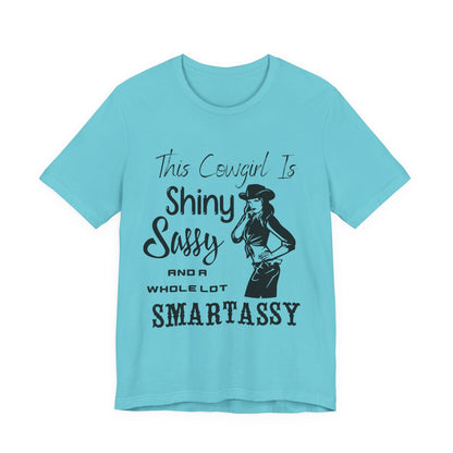 Shiny, Sassy & a Whole Lot Smartassy – Sassy Sayings Collection Tee