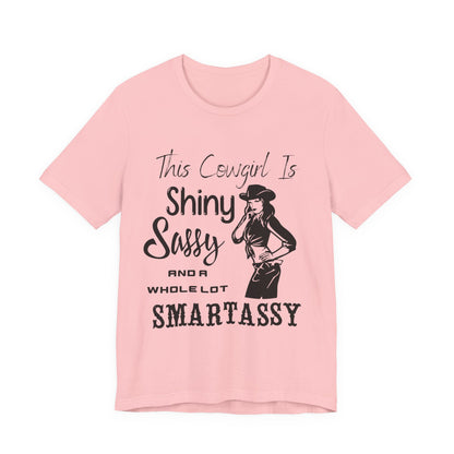 Shiny, Sassy & a Whole Lot Smartassy – Sassy Sayings Collection Tee