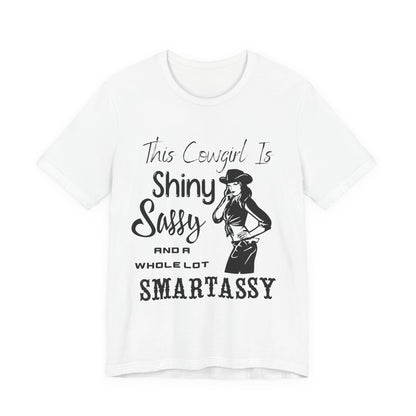 Shiny, Sassy & a Whole Lot Smartassy – Sassy Sayings Collection Tee