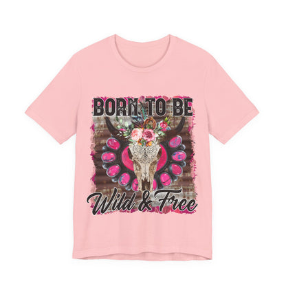 Born To Be Wild And Free