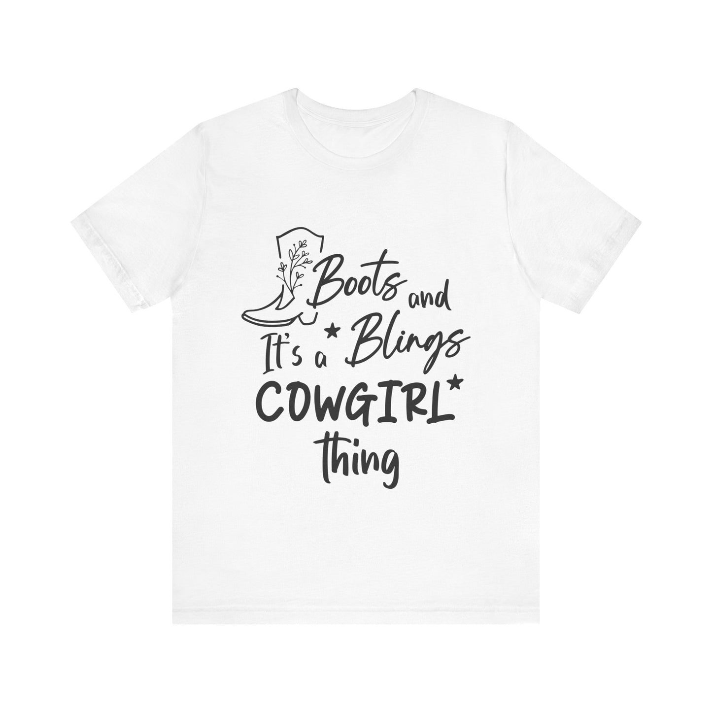 Boot and Bling It's a Cowgirl Thing T-Shirt
