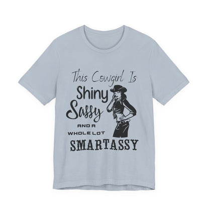 Shiny, Sassy & a Whole Lot Smartassy – Sassy Sayings Collection Tee