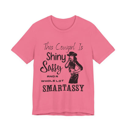 Shiny, Sassy & a Whole Lot Smartassy – Sassy Sayings Collection Tee