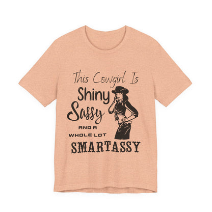 Shiny, Sassy & a Whole Lot Smartassy – Sassy Sayings Collection Tee