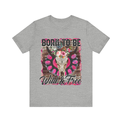 Born To Be Wild And Free