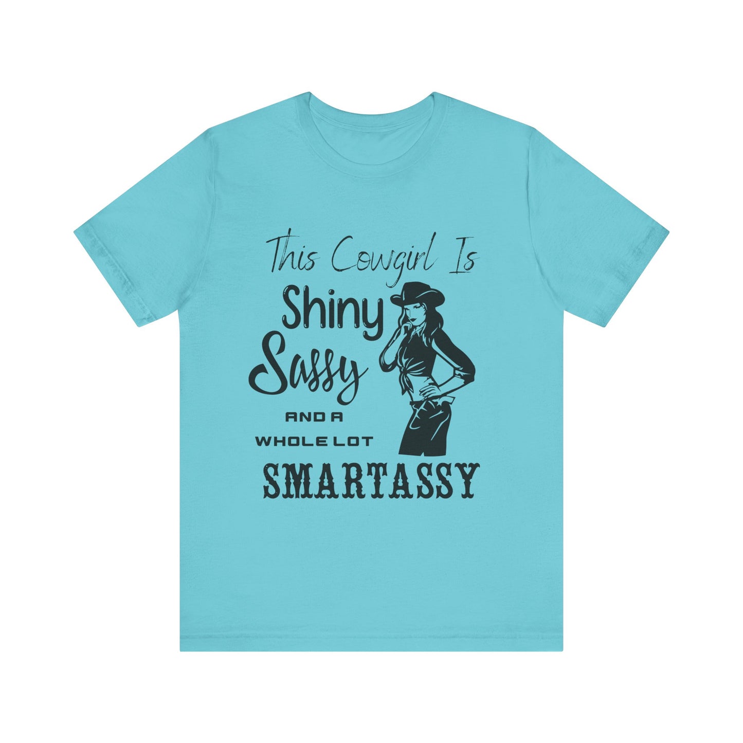 Shiny, Sassy & a Whole Lot Smartassy – Sassy Sayings Collection Tee