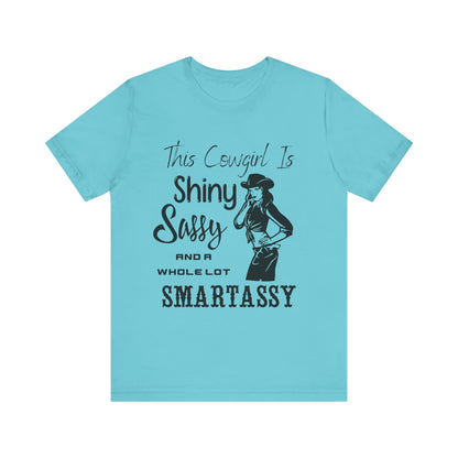 Shiny, Sassy & a Whole Lot Smartassy – Sassy Sayings Collection Tee