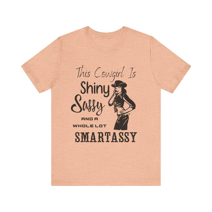 Shiny, Sassy & a Whole Lot Smartassy – Sassy Sayings Collection Tee