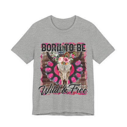 Born To Be Wild And Free