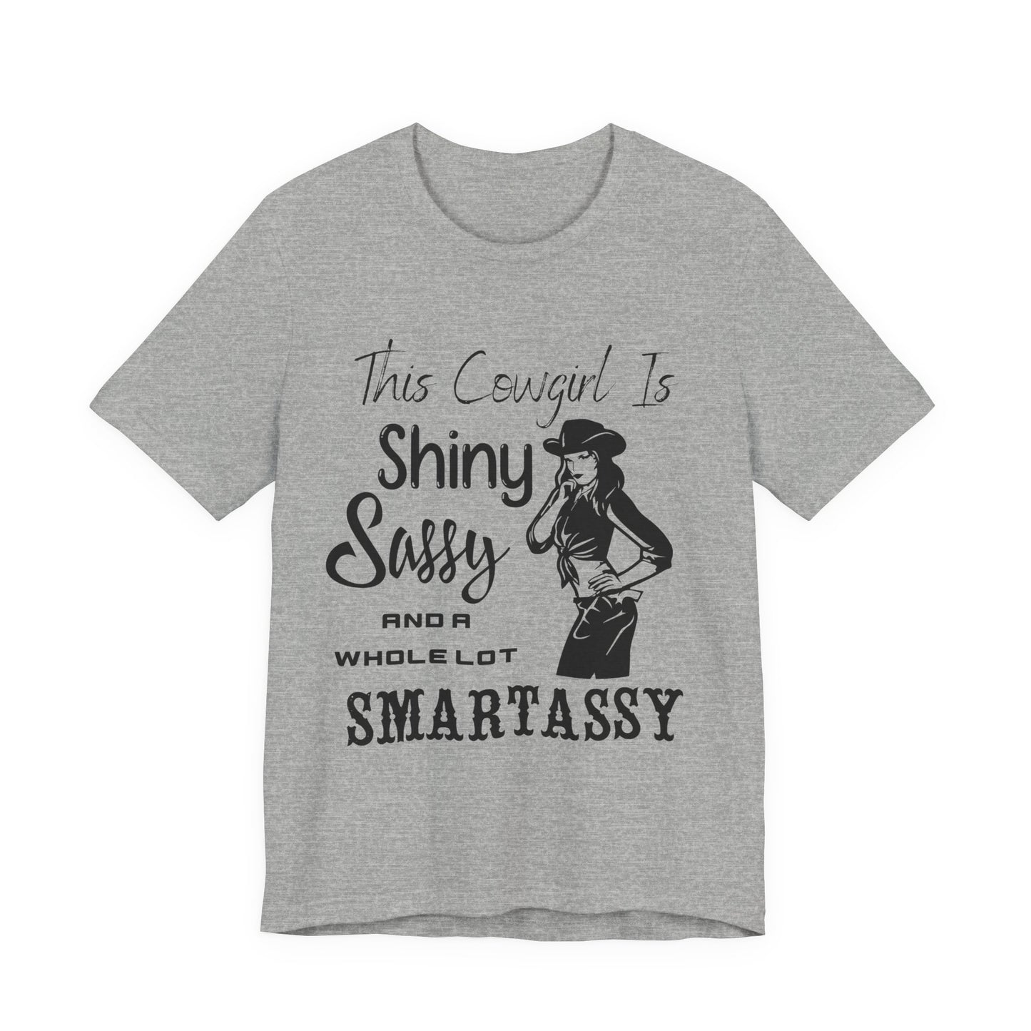 Shiny, Sassy & a Whole Lot Smartassy – Sassy Sayings Collection Tee