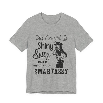 Shiny, Sassy & a Whole Lot Smartassy – Sassy Sayings Collection Tee
