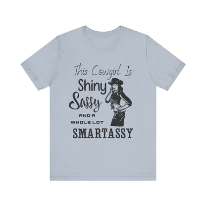 Shiny, Sassy & a Whole Lot Smartassy – Sassy Sayings Collection Tee