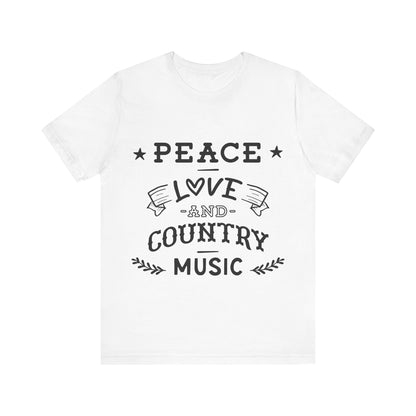 Peace Love and Country Music T-Shirt