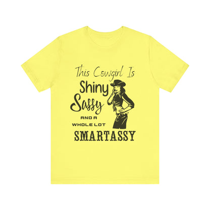 Shiny, Sassy & a Whole Lot Smartassy – Sassy Sayings Collection Tee