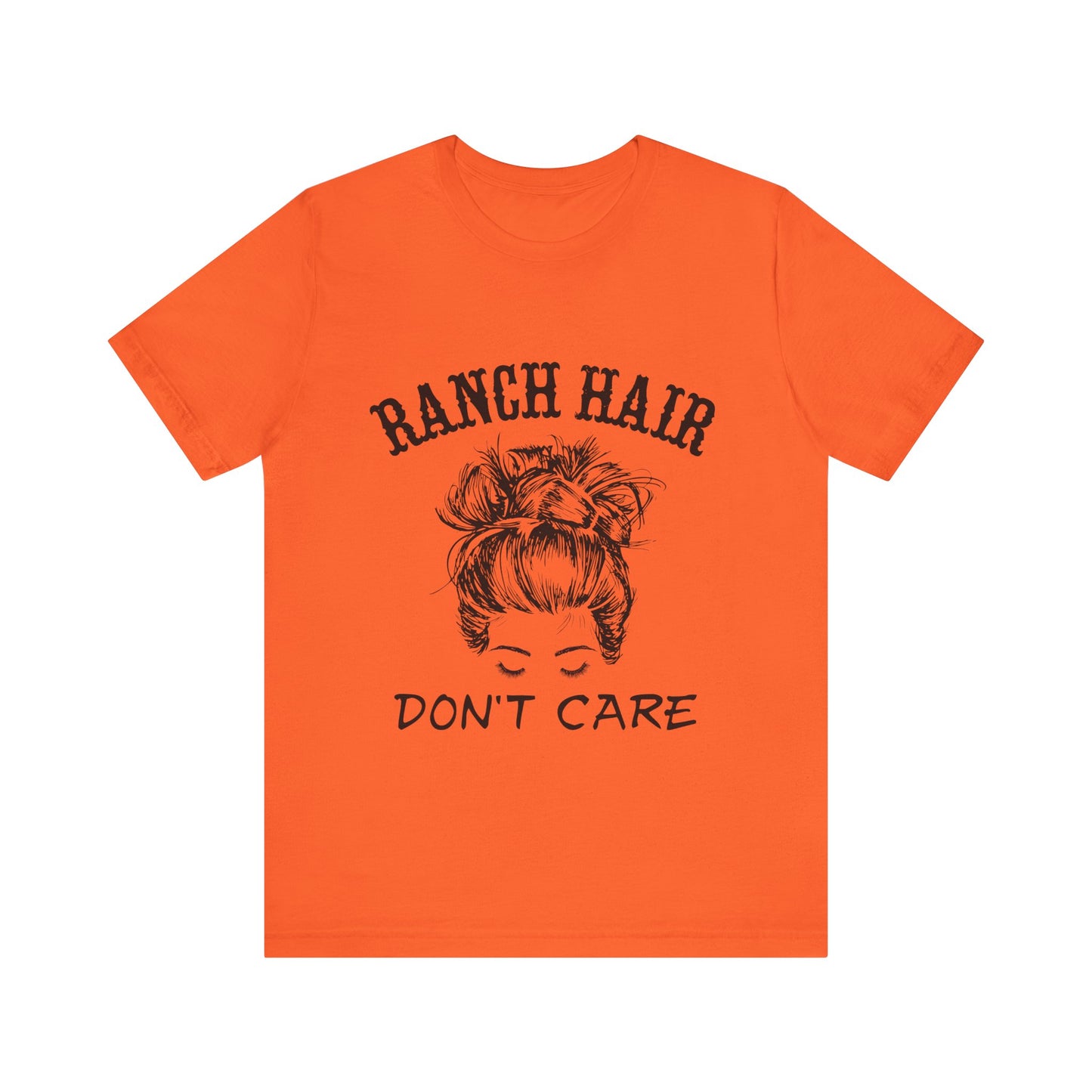 Ranch Hair, Don’t Care – Sassy Sayings Collection Tee